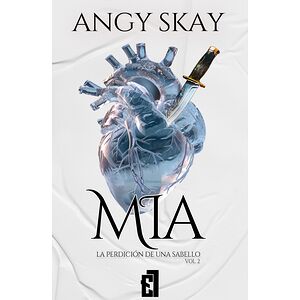 Mia: La perdición de una...