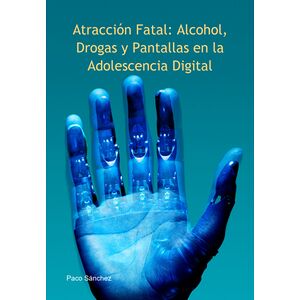 Atracción Fatal: Alcohol,...