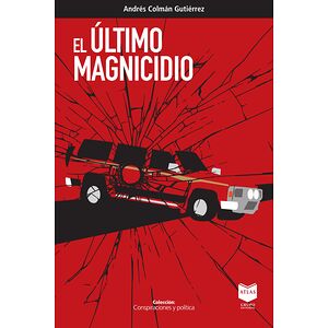 El último magnicidio