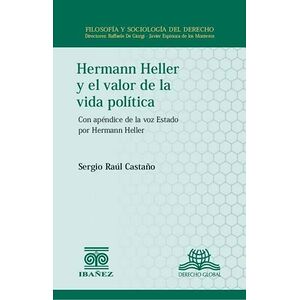 Hermann Heller y el valor de la vida política