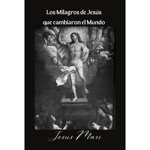 Los Milagros De Jesús Que...