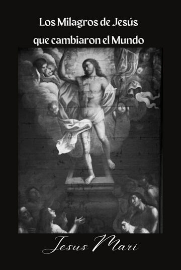 Los Milagros De Jesús Que...