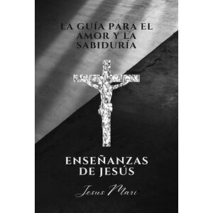 La Guía Para El Amor Y La...