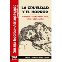 La crueldad y el horror