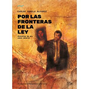 Por las fronteras de la ley