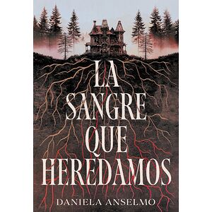 La sangre que heredamos