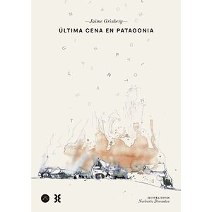ÚLTIMA CENA EN PATAGONIA