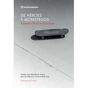 De héroes y monstruos