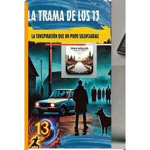 La Trama De Los 13