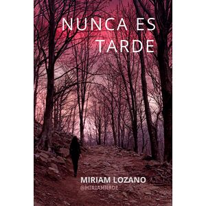 Nunca Es Tarde