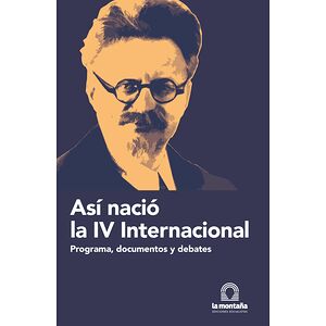 Así nació la IV Internacional