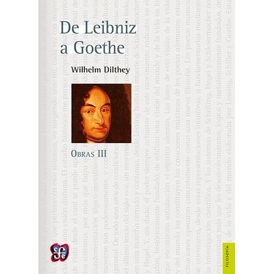 Obras III. De Leibniz a Goethe
