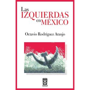Las izquierdas en México