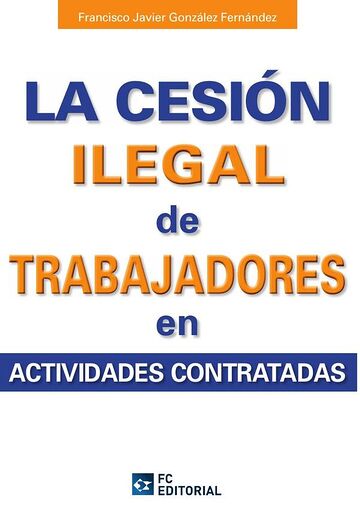 La cesión ilegal de...