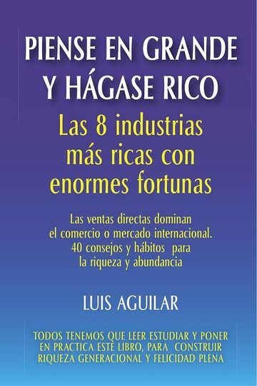 Piense en grande y hágase...
