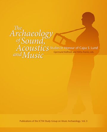 The Archaeology of Sound,...
