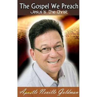 The Gospel We Preach -...