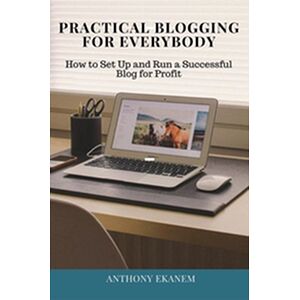 Practical Blogging for...