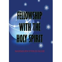Fellowship with the Holy...
