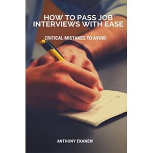 How to Pass Job Interviews...