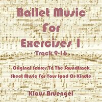 Ballet Music For Exercises...