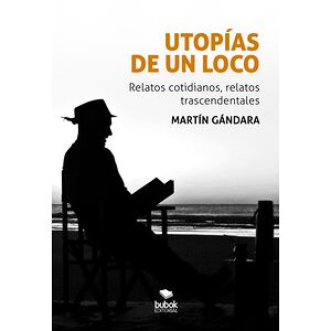 Utopías de un loco