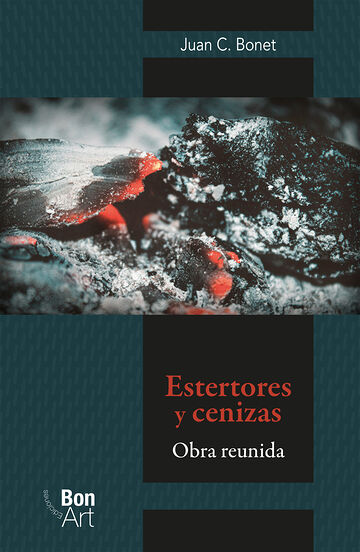 Estertores y cenizas: obra...