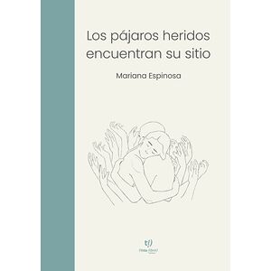 Los pájaros heridos...