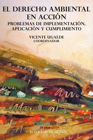 El derecho ambiental en acción