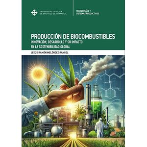 Producción de biocombustibles.