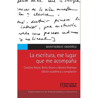 La escritura, ese lugar que...