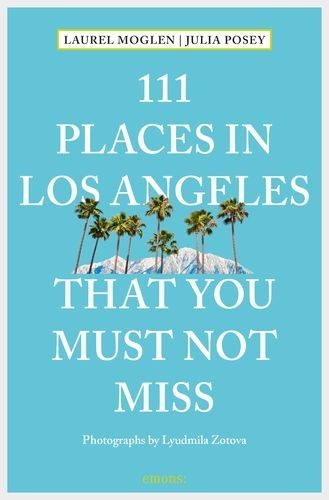 111 Places in Los Angeles...