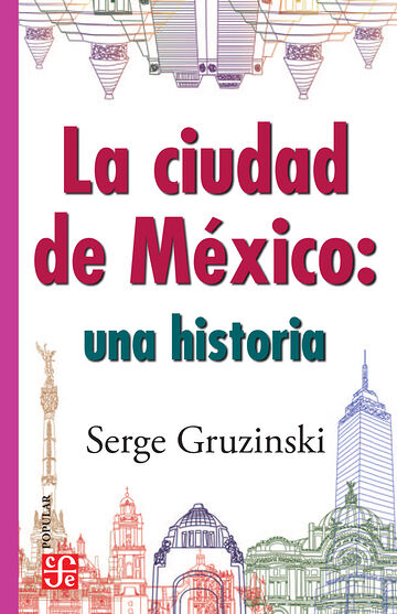La ciudad de México: una...