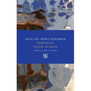 Rompeolas. Poesía reunida