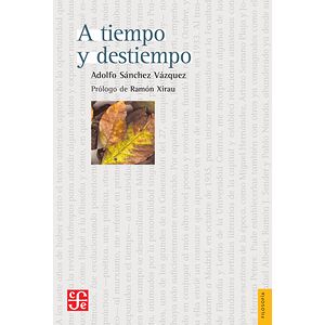 A tiempo y destiempo