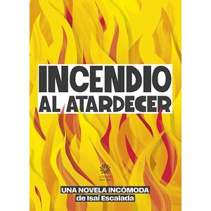 Incendio al atardecer