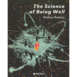 The Science of Being Well