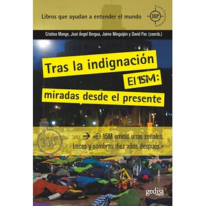 Tras la indignación. El...