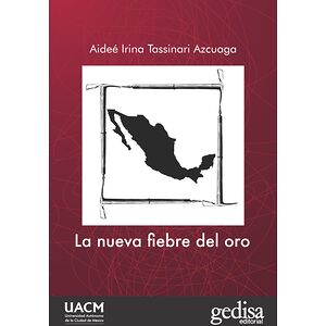 La nueva fiebre del oro