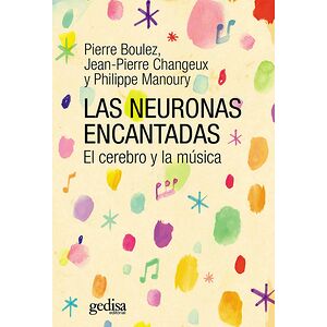 Las neuronas encantadas