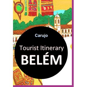 Belém Tourist Itinerary