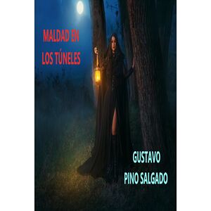 Maldad En Los Túneles