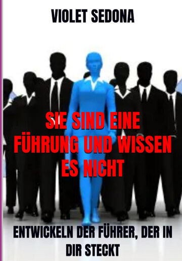Sie Sind Eine Führung Und...