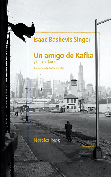 Un amigo de Kafka y otros...
