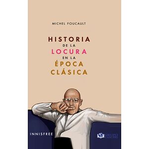 Historia De La Locura En La...