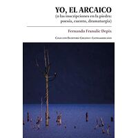 Yo, el arcaico