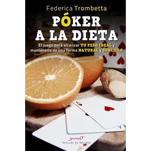 Póker a la dieta. El juego...