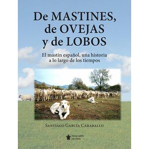 De mastines, de ovejas y de...