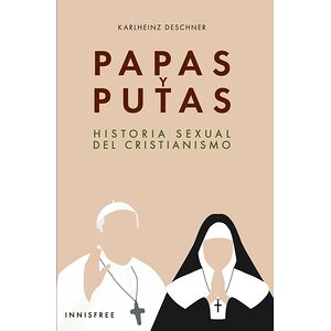 Papas y putas: historia...
