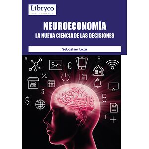 Neuroeconomía: la nueva...